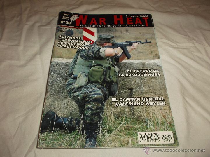 Militaria: WAR HEAT N&ordm; 59. SOLDADOS CORPORATIVOS. AVIACION RUSA. CAPITAN GENERAL VALERIANO WEYLER.