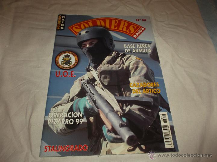Militaria: SOLDIERS N&ordm; 44. UOE. OPERACION PIZARRO 99. STALINGRADO. BASE AEREA DE ARMILLA. CAZADORES DEL ARTICO.