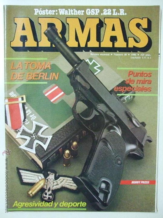 Military Antiques: REVISTA ARMAS N&ordm; 48 - A&Ntilde;O 1986 - LA TOMA DE BERL&Iacute;N - PUNTOS DE MIRA ESPECIALES