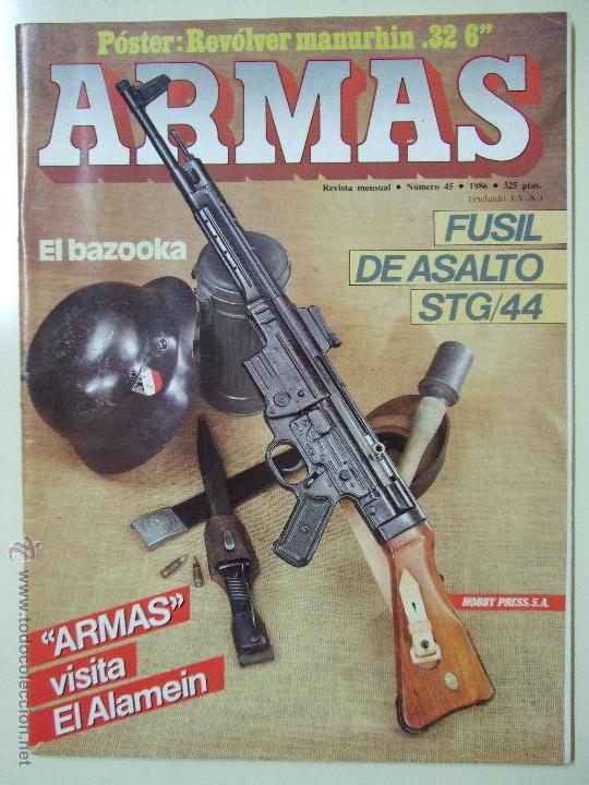 Militaria: REVISTA ARMAS N&ordm; 45 - A&Ntilde;O 1986 - FUSIL DE ASALTO ALEM&Aacute;N STG 44 - EL BAZOOKA - VISITA EL ALAMEIN