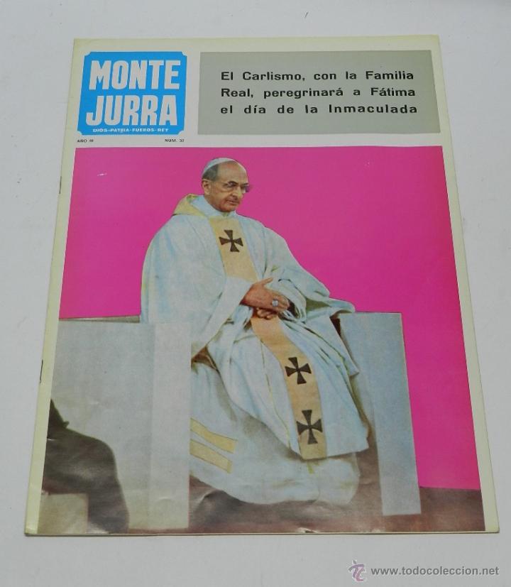 Militaria: ANTIGUA REVISTA CARLISTA - MONTEJURRA N&ordm; 32, NOVIEMBRE 1967 - TRADICION, CASA DE BORBON PARMA - REQU