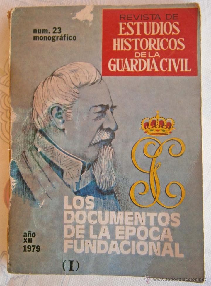 Militaria: REVISTA DE ESTUDIOS HIST&Oacute;RICOS DE LA GUARDA CIVIL A&Ntilde;O XII 1979 N&Uacute;MERO 23