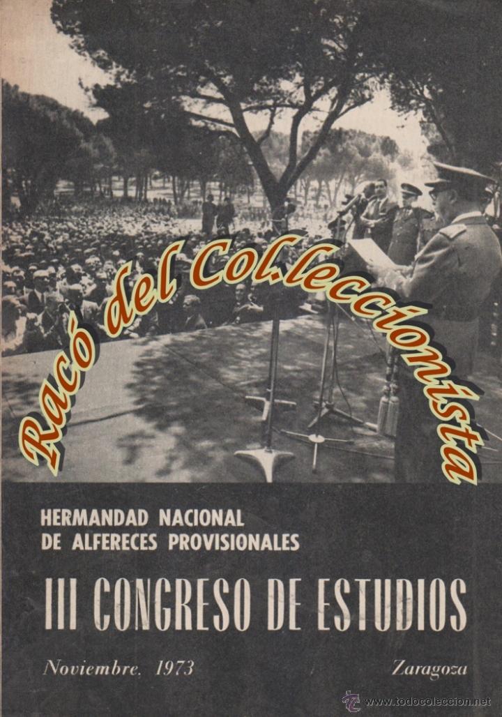 Military Antiques: III CONGRESO DE ESTUDIOS, HERMANDAD NACIONAL DE ALFERECES PROVISIONALES, 1973