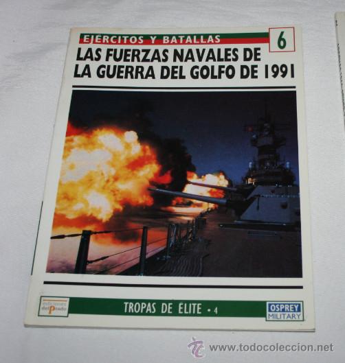 Militaria: REVISTA MILITAR EJERCITOS Y BATALLAS TROPAS DE ELITE LAS FUERZAS NAVALES DE LA GUERRA DEL GOLFO 1991