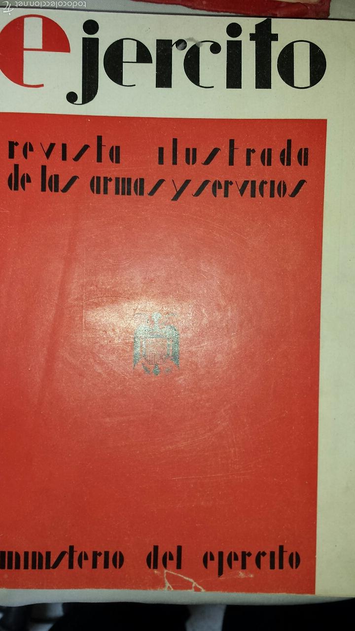 Militaria: EJERCITO- REVISTA ILUSTRADA DE LAS ARMAS Y SERVICIOS- 10 PRIMEROS NUMEROS-ORIGINAL- A&Ntilde;O 1940.