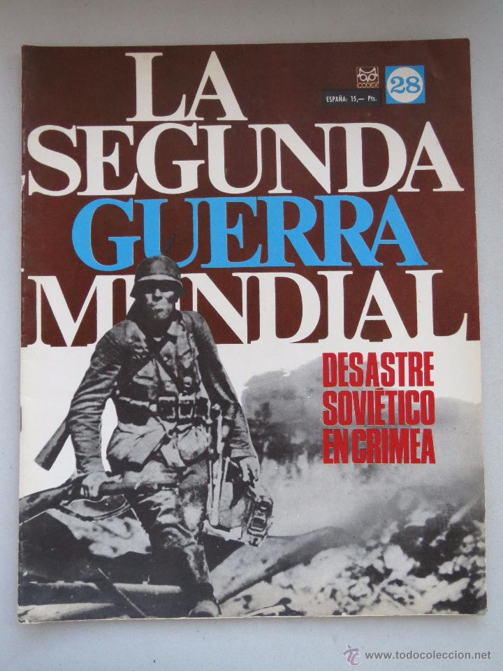 Military Antiques: LA SEGUNDA GUERRA MUNDIAL N&ordm; 28 - DESASTRE SOVIETICO EN CRIMEA - EDITORIAL CODEX.
