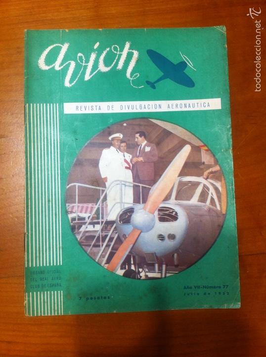 Militaria: AVION REVISTA DE DIVULGACION AERONAUTICA, NUMERO 77, JULIO 1952, AVIACION, MILITAR, PORTADA FRANCO