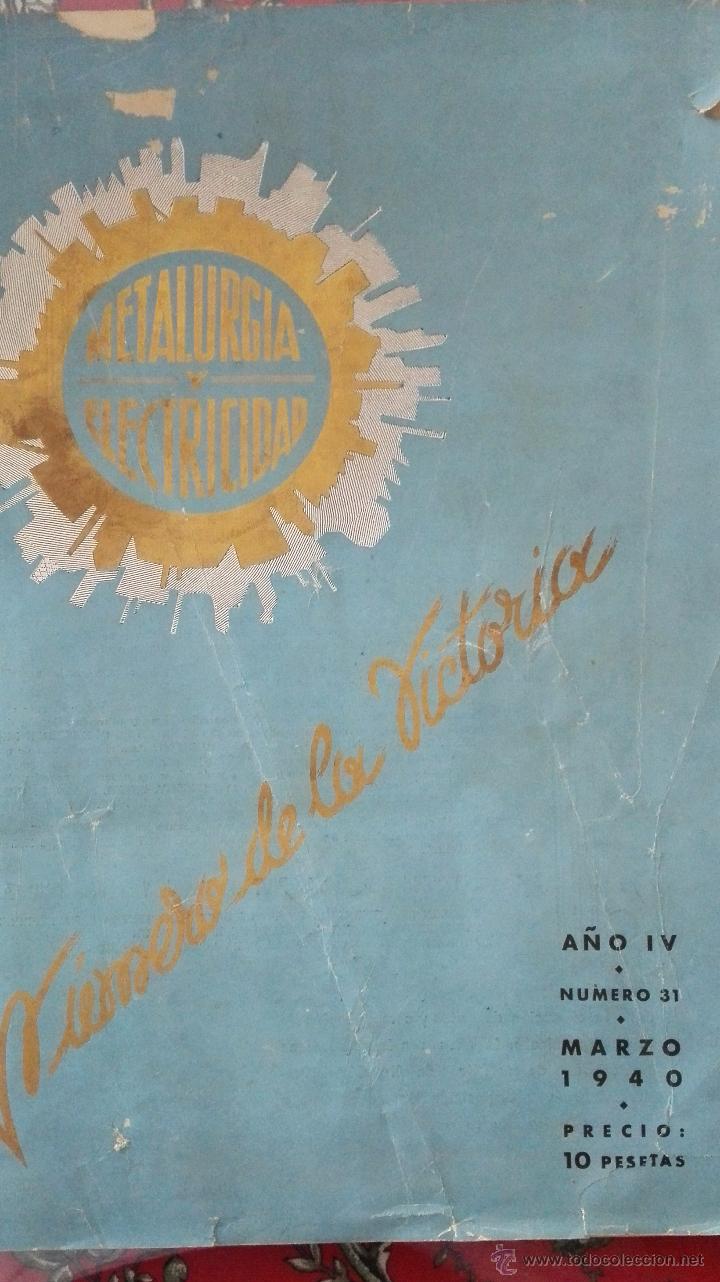 Militaria: Revista metalurg&iacute;a y electricidad. Especial 1&ordm; A&ntilde;o de la Victoria. 1940. 300 pag.Much&iacute;simos anuncios