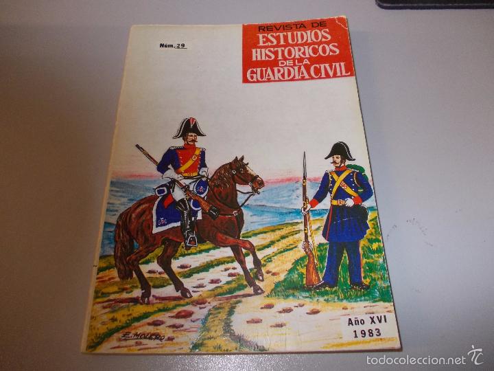 Military Antiques: Revista de Estudios Hist&oacute;ricos de la Guardia Civil N&ordm; 29 a&ntilde;o XVI 1.983