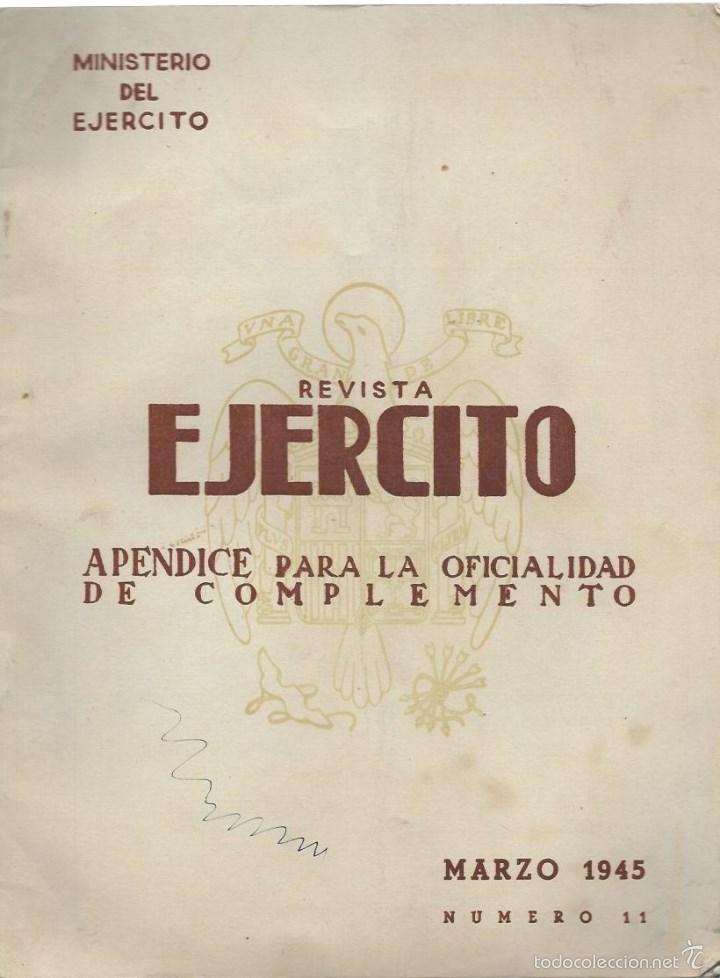 Military Antiques: REVISTA N&ordm; 11 DE 52 Pags.DEL MINISTERIO DEL EJERCITO DE MARZO  DE 1945 APENDICE PARA LA OFICIALIDAD