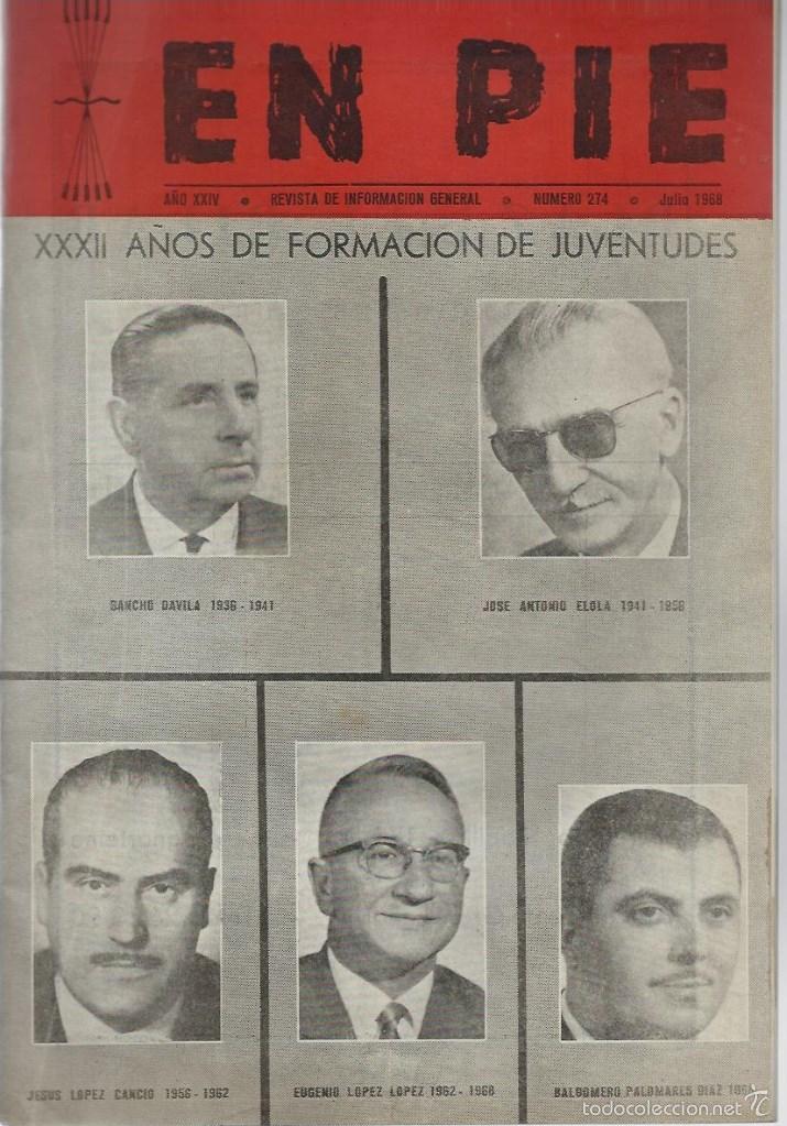 Military Antiques: REVISTA N&ordm; 274 DE 52 Pags. DE - EN PIE - DE INFORTMACION DE GENERAL DE F.E.T. y DE LAS J.O.N.S.