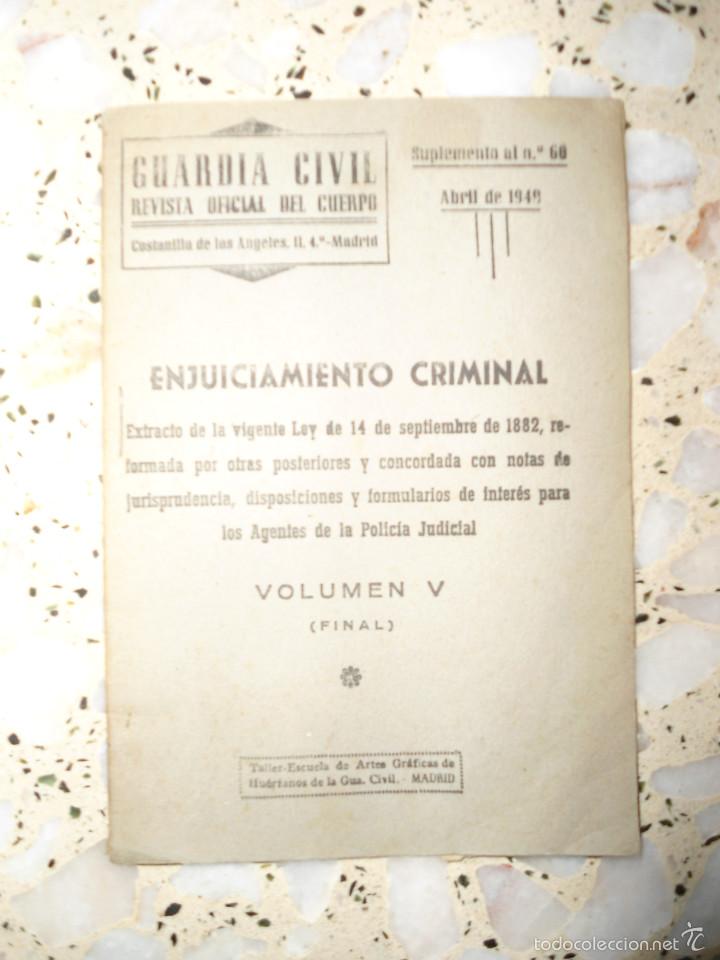 Military Antiques: ANTIGUA REVISTA GUARDIA CIVIL - ENJUICIAMIENTO CRIMINAL - VOLUMEN V - NUM 60 - 1949