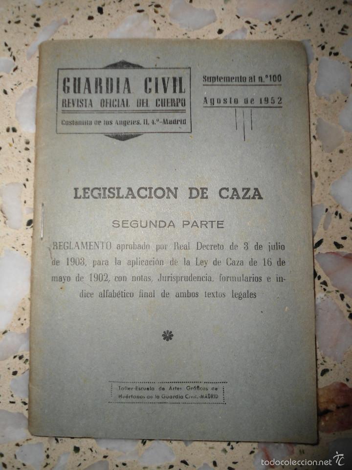 Military Antiques: ANTIGUA REVISTA GUARDIA CIVIL - LESGISLACION CAZA - NUM 100 - 1952