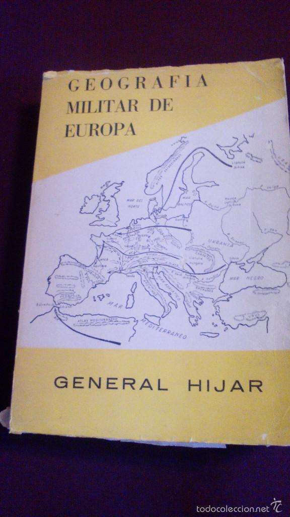 Militaria: GEOGRAFIA MILITAR DE EUROPA, GENERAL HIJAR, 1962