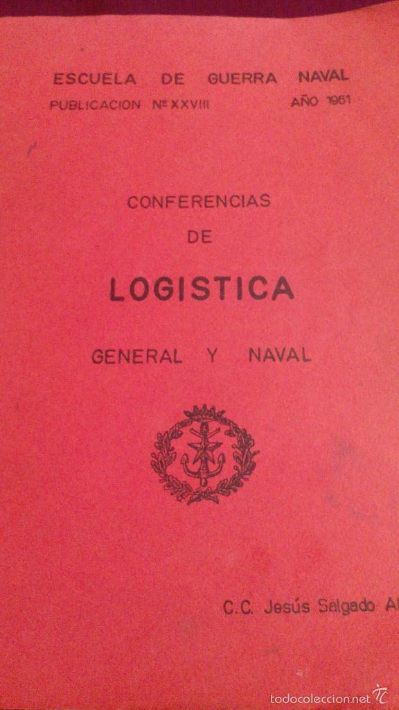 Militaria: ESCUELA DE GUERRA NAVAL, CONFERENCIAS DE LOG&Iacute;STICA