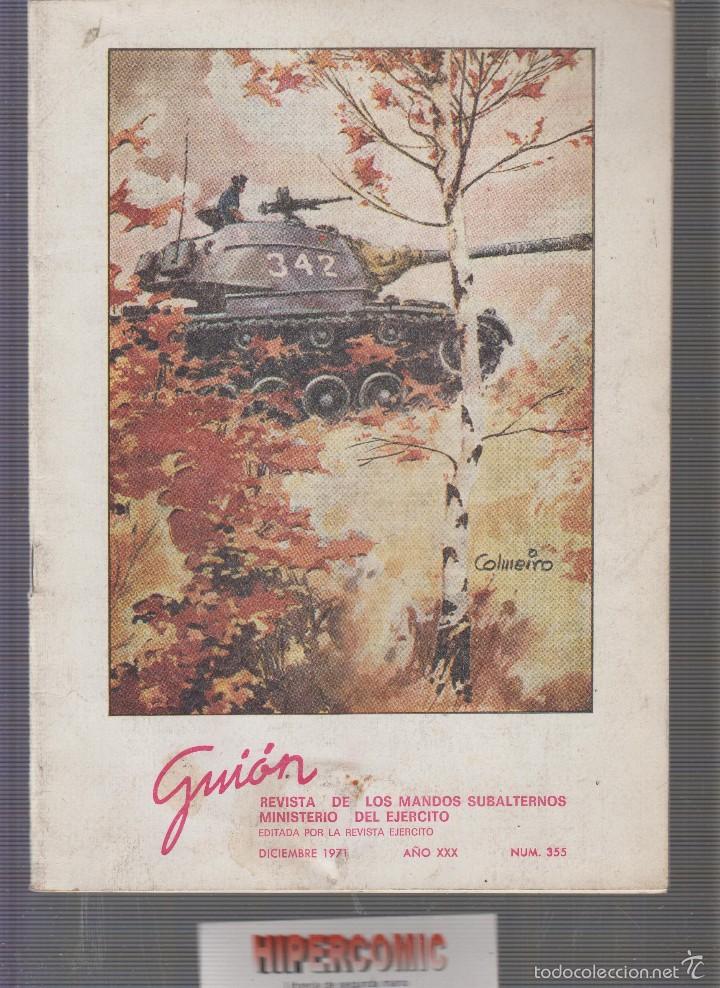 Military Antiques: REVISTA EJERCITO GUION N&ordm; 355 A&Ntilde;O 1971 , REVISTA ILUSTRADA DE LOS MANDOS SUBALTERNOS.
