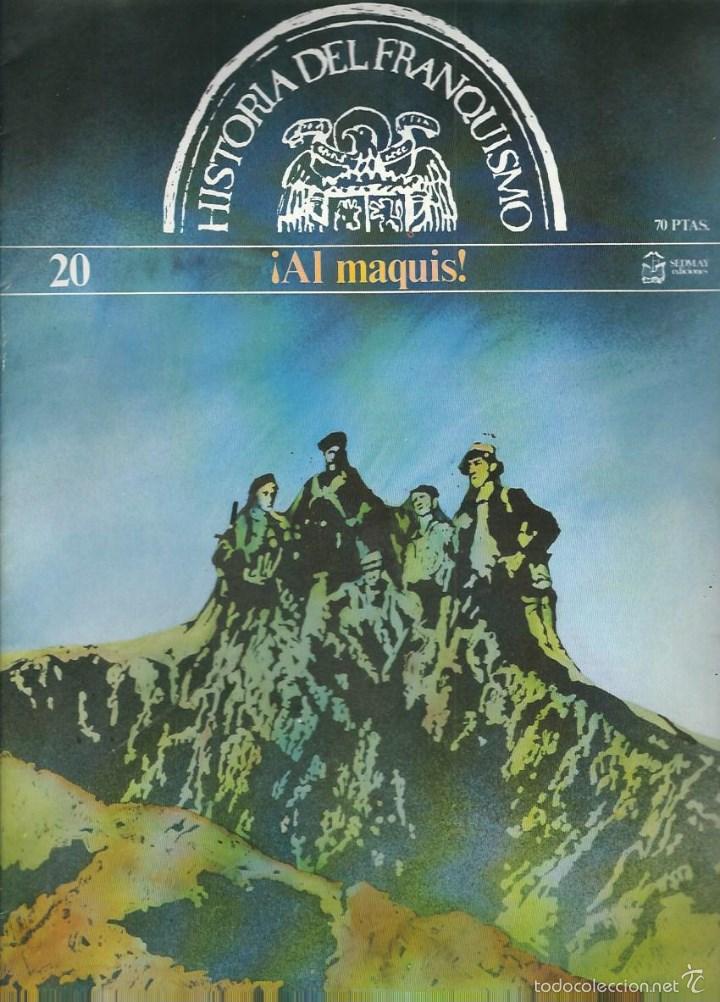 Military Antiques: HISTORIA DEL FRANQUISMO - N&ordm; 20 - AL MAQUIS - 1977. EDIT - SEDMAY - MADRID