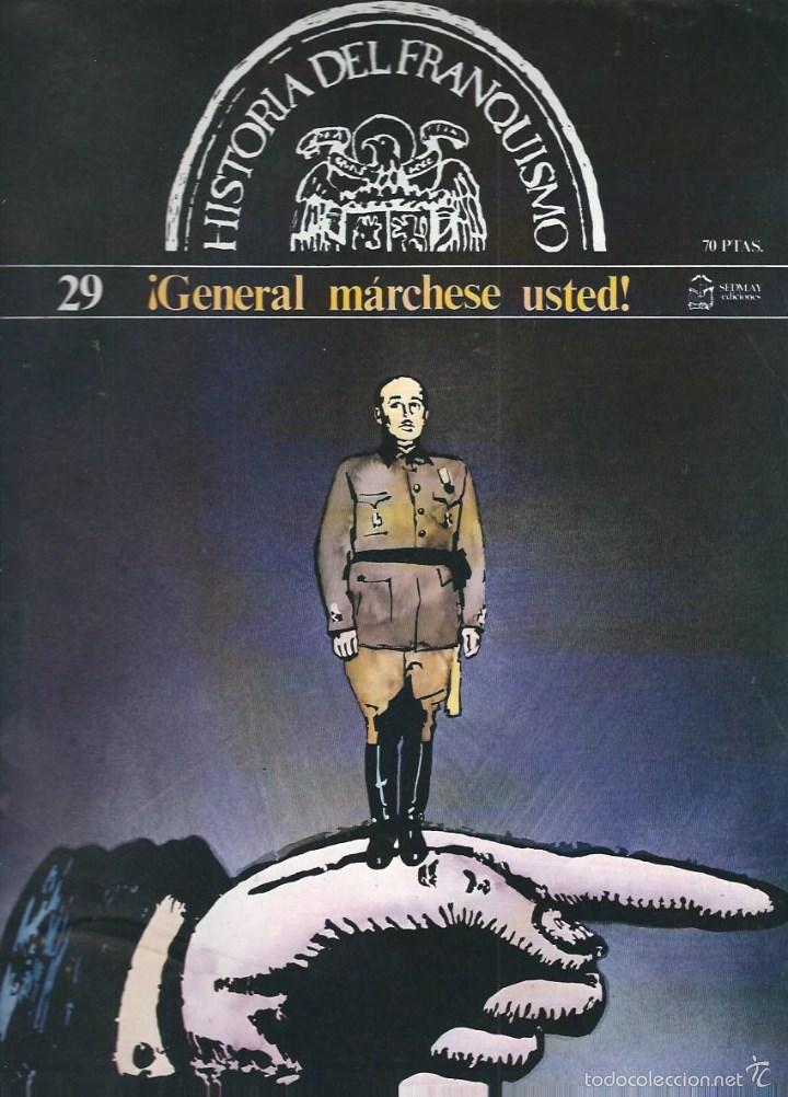 Military Antiques: HISTORIA DEL FRANQUISMO - N&ordm; 29 - GENERAL MARCHESE USTED  - 1977. EDIT - SEDMAY - MADRID