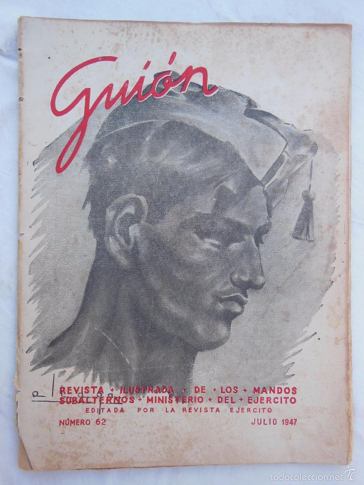 Military Antiques: GUI&Oacute;N. Revista Ilustrada de los Mandos Subalternos. N&uacute;m 62, Julio 1947.