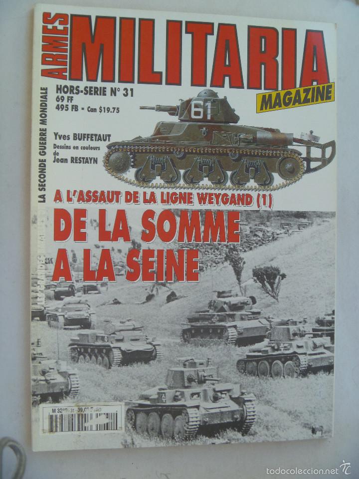 Militaria: REVISTA &uml; MILITARIA &uml; N&ordm; 31 : DE LA SOMME A LA SEINE  ... EN FRANCES