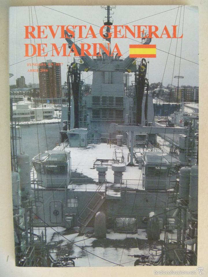 Militaria: REVISTA GENERAL DE LA MARINA , ABRIL 2016