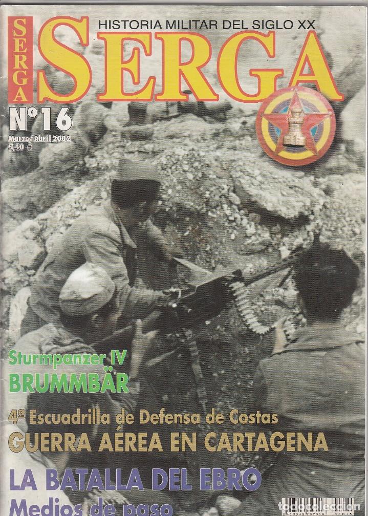 Militaria: REVISTA SERVA N&ordm; 16. CON LA BATALLA DEL EBRO ENTRE OTROS ART&Iacute;CULOS