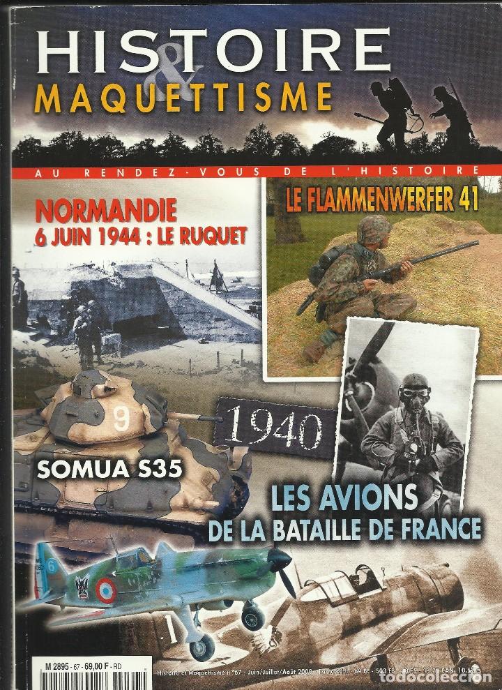 Militaria: HISTOIRE MAQUETTISME N&ordm; 67