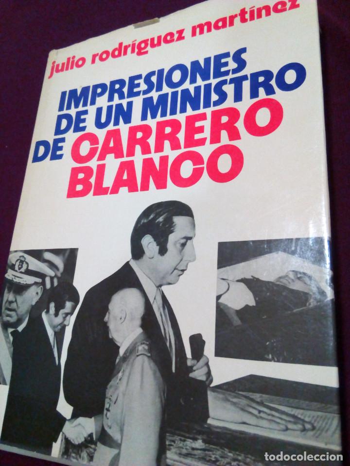 Militaria: IMPRESIONES DE UN MINISTRO DE CARRERO BLANCO
