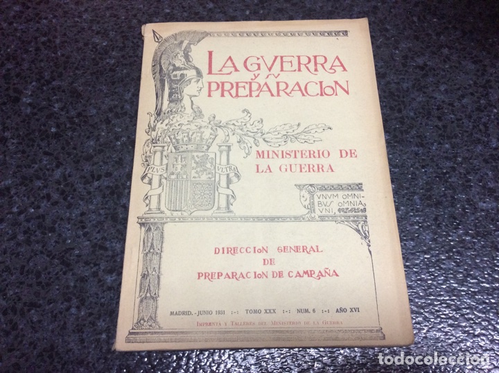Militaria: LA GUERRA Y SU PREPARACI&Oacute;N.ESTADO MAYOR CENTRAL.. MADRID, JUNIO 1931 TOMO XXX N&ordm; 6