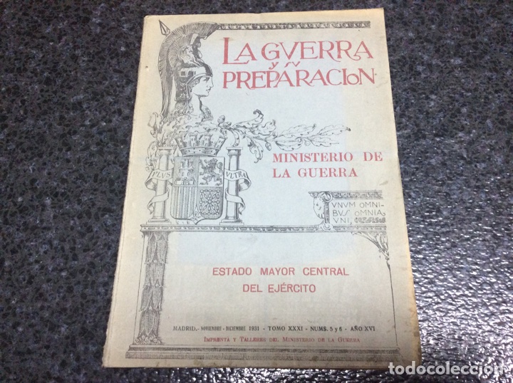 Militaria: LA GUERRA Y SU PREPARACI&Oacute;N.ESTADO MAYOR CENTRAL.. NOVIEMBRE DICIEMBRE 1931 TOMO XXXI N&ordm; 5-6