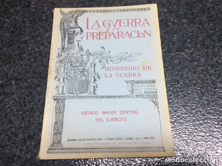 Militaria: LA GUERRA Y SU PREPARACI&Oacute;N.ESTADO MAYOR CENTRAL.. JULIO AGOSTO 1931 TOMO XXXI N&ordm; 1-2