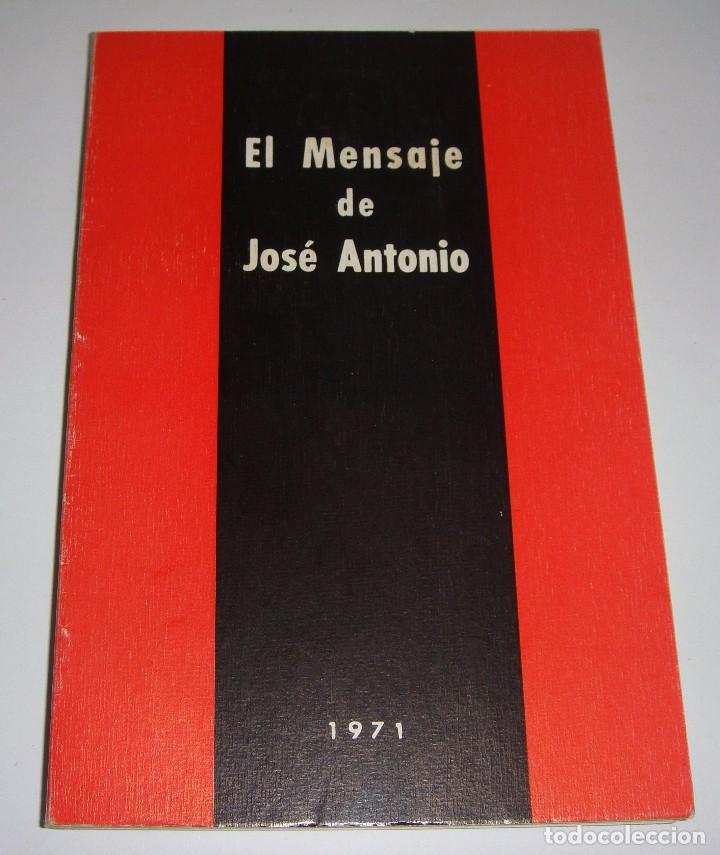 Military Antiques: El Mensaje de Jos&eacute; Antonio. 1971.