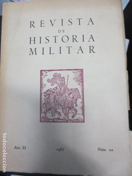 Militaria: REVISTA DE HISTORIA MILITAR N&ordm; 22 A&Ntilde;O XI A&Ntilde;O 1967