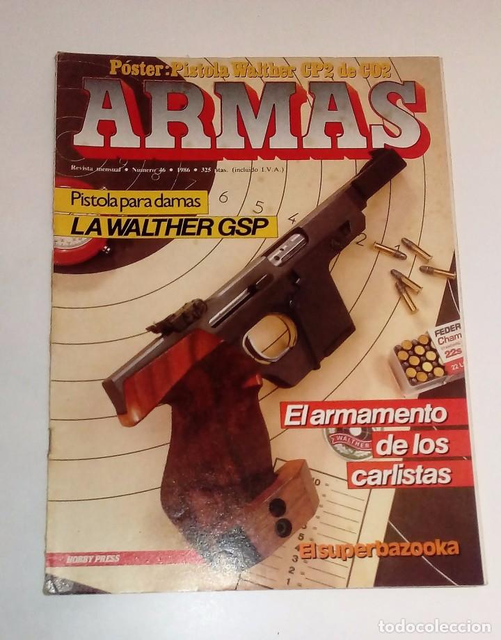 Militaria: REVISTA ARMAS N&ordm; 46 (1986) CON P&Oacute;STER BUEN ESTADO VER FOTOGRAF&Iacute;AS Y/O CONSULTAR