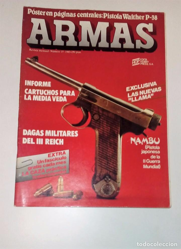 Militaria: REVISTA ARMAS N&ordm; 15 (1983) CON P&Oacute;STER BUEN ESTADO VER FOTOGRAF&Iacute;AS Y/O CONSULTAR