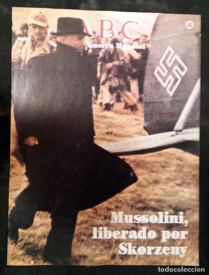 Militaria: MUSSOLINI, LIBERADO POR SKORZENY. ABC - La II Guerra Mundial. - Fasc&iacute;culo - N&ordm; 48. 1989