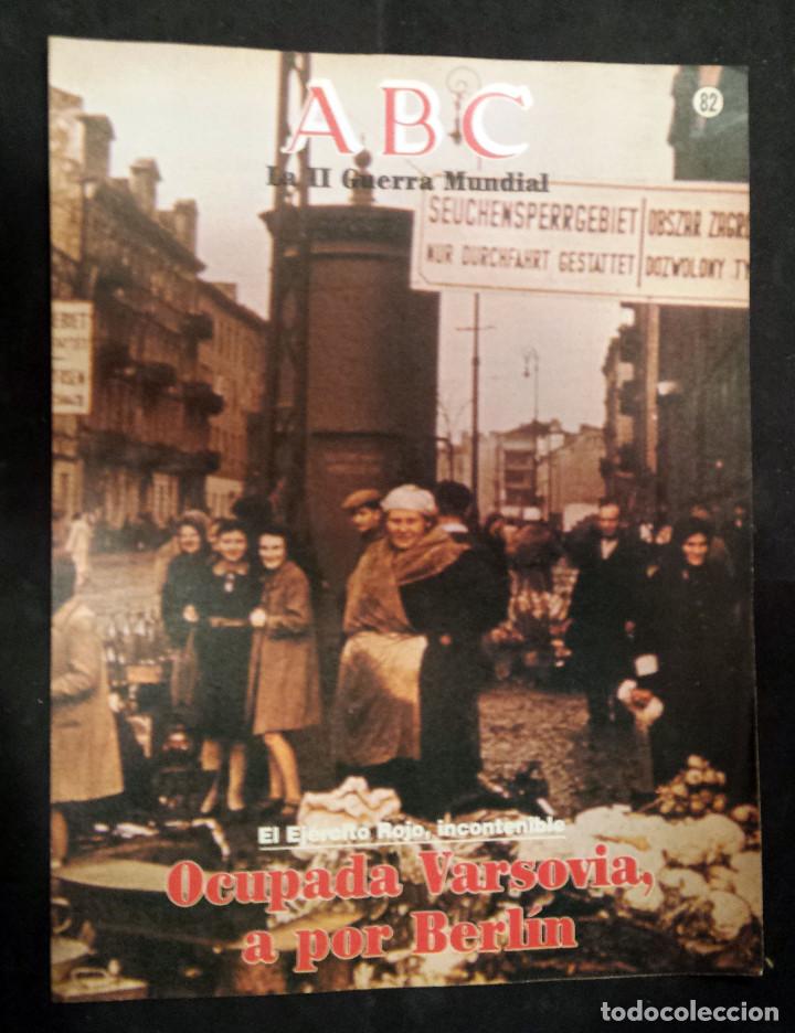 Militaria: OCUPADA VARSOVIA, A POR BERLIN. ABC - La I4 Guerra Mundial. - Fasc&iacute;culo N&ordm; 82. 1989