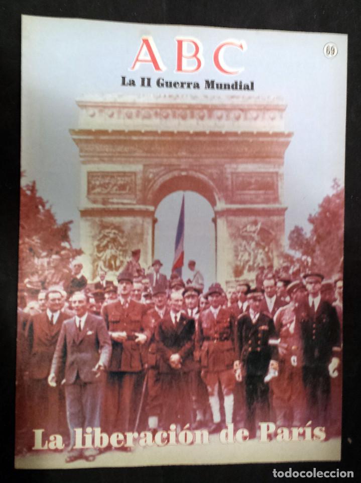 Militaria: LA LIBERACI&Oacute;N DE PAR&Iacute;S. ABC - La I4 Guerra Mundial. - Fasc&iacute;culo N&ordm; 69. 1989
