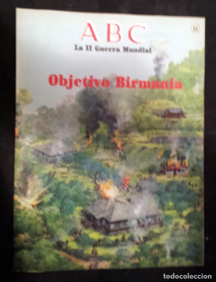 Militaria: OBJETIVO BIRMANIA. ABC - La I4 Guerra Mundial. - Fasc&iacute;culo N&ordm; 68. 1989