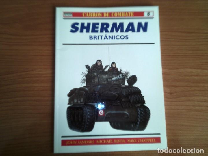 Militaria: OSPREY, CARROS DE COMBATE N&ordm; 8:   SHERMAN BRITANICOS