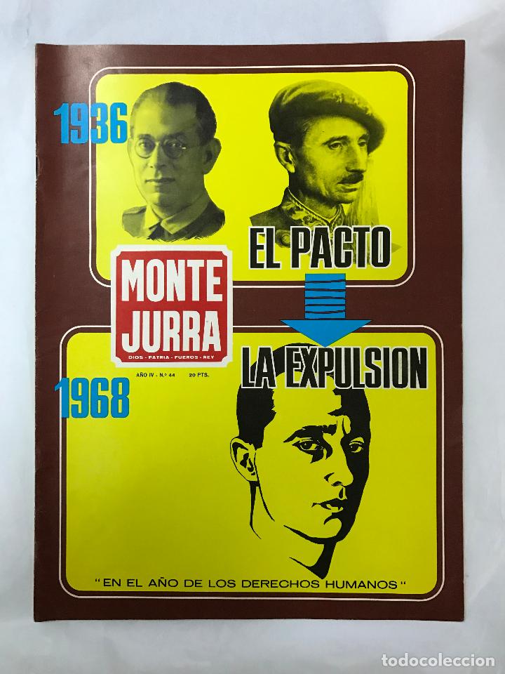 Military Antiques: REVISTA CARLISTA - MONTEJURRA N&ordm; 44, DICIEMBRE 1968 - 1936 EL PACTO, 1968 LA EXPULSION