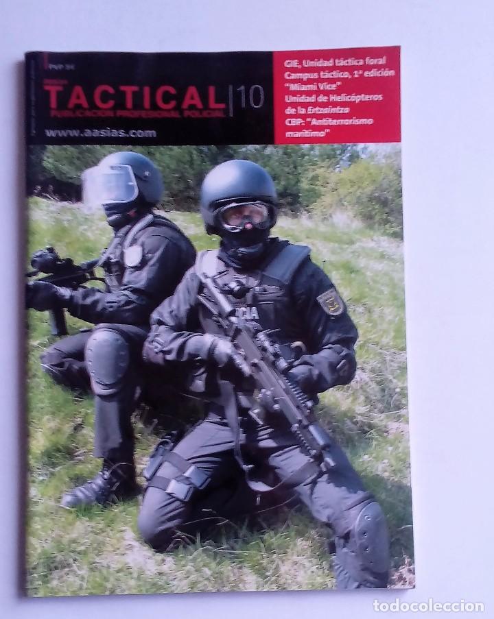 Militaria: TACTICAL N&ordm; 10 (2008) PUBLICACI&Oacute;N PROFESIONAL POLICIAL