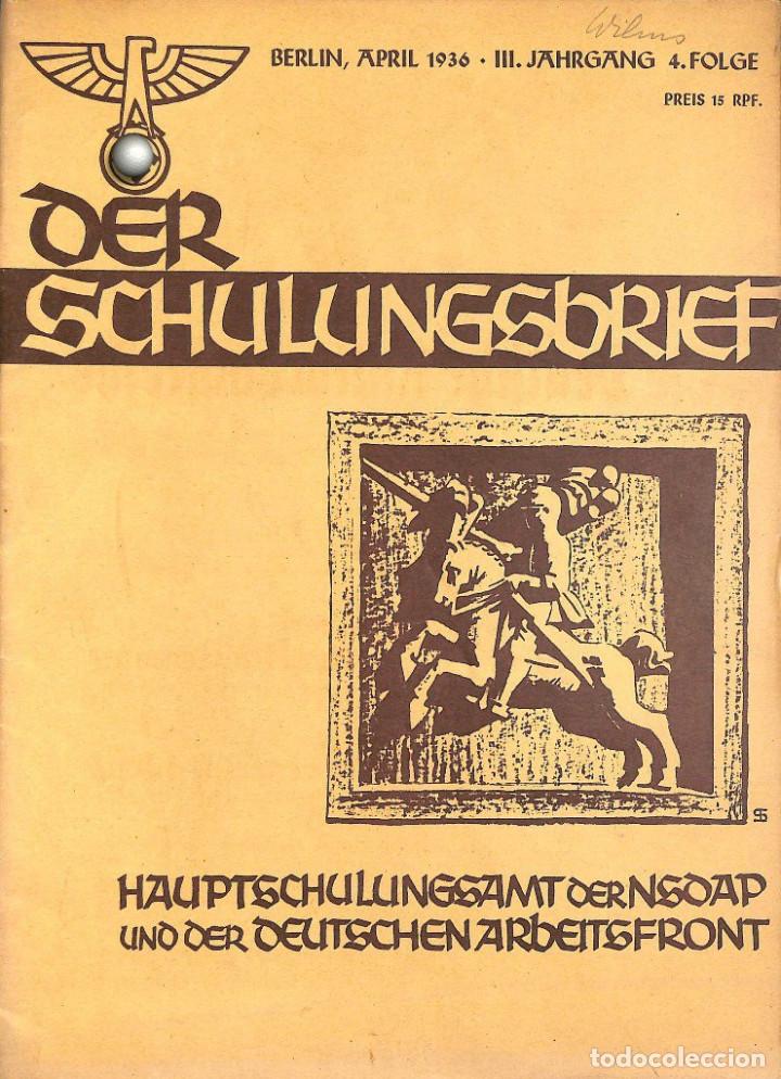 Military Antiques: 6407	REVISTA NAZI 3.Reich	DER SCHULUNGSBRIEF	No. 4	-1936	3rd year, April	-	Sein Verm&auml;chtnis der Gege