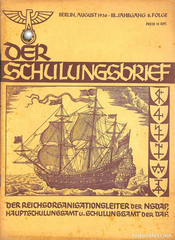 Military Antiques: 6410	REVISTA NAZI 3.Reich	DER SCHULUNGSBRIEF	No. 8	-1936	3rd year,August	-	Ein K&auml;mpfer um deutsche P