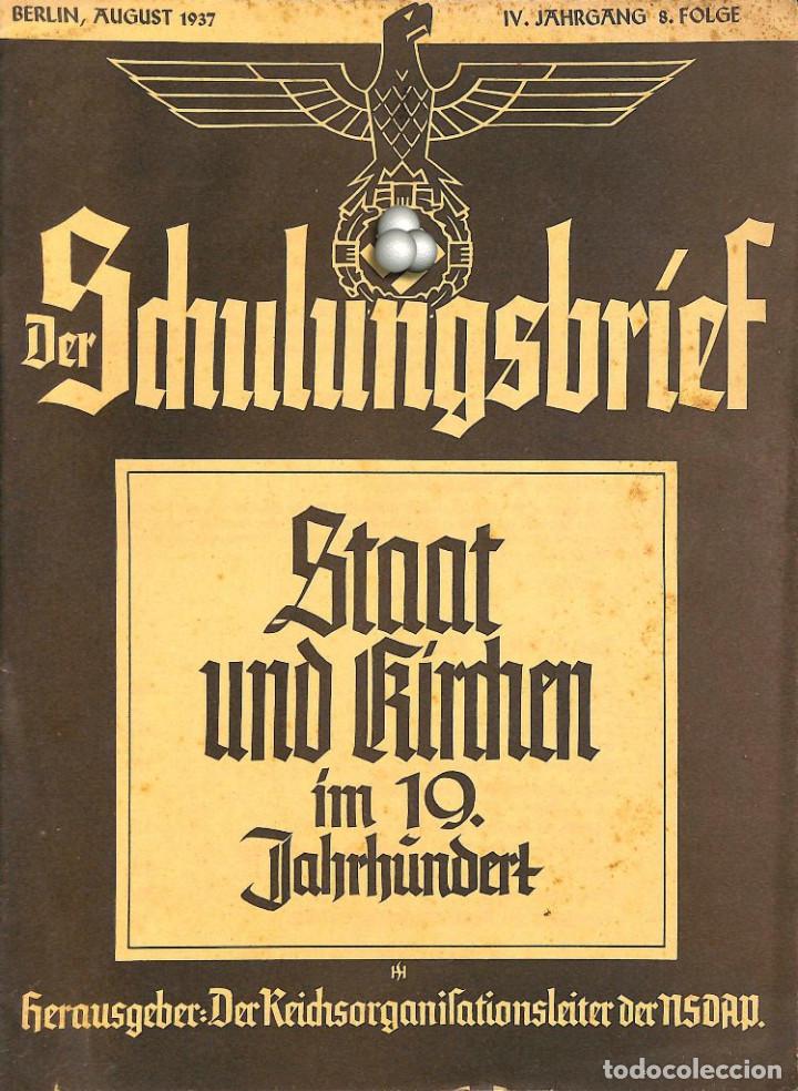 Military Antiques: 6430	REVISTA NAZI 3.Reich	DER SCHULUNGSBRIEF	No. 8	-1937	4th year, August	-	Staat und Kirchen im 19.
