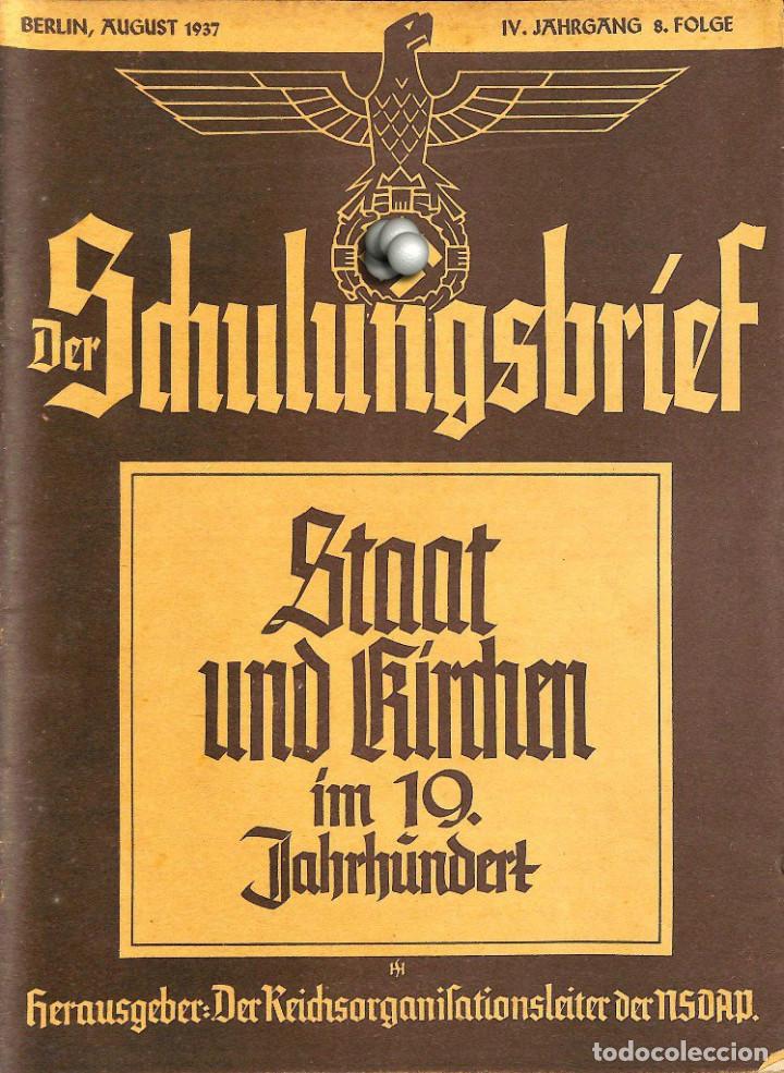 Military Antiques: 6429	REVISTA NAZI 3.Reich	DER SCHULUNGSBRIEF	No. 8	-1937	4th year, August	-	Staat und Kirchen im 19.