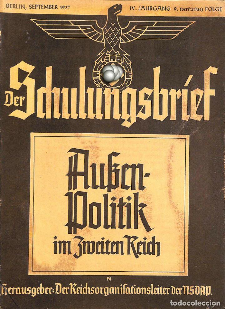 Military Antiques: 6431	REVISTA NAZI 3.Reich	DER SCHULUNGSBRIEF	No. 9	-1937	4th year, September	-	Au&szlig;enpolitik im Zweit