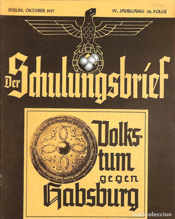 Military Antiques: 6432	REVISTA NAZI 3.Reich	DER SCHULUNGSBRIEF	No. 10	-1937	4th year, October	-	Volkstum gegen Habsbur