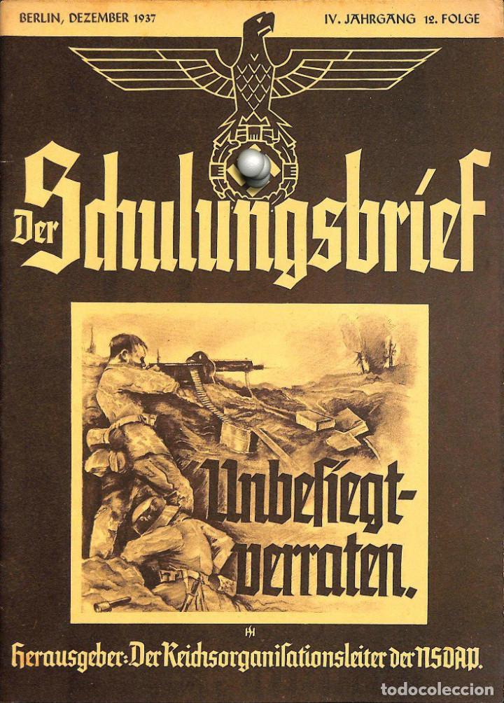 Military Antiques: 6436	REVISTA NAZI 3.Reich	DER SCHULUNGSBRIEF	No. 12	-1937	4th year, December	-	Unbesiegt - verraten.