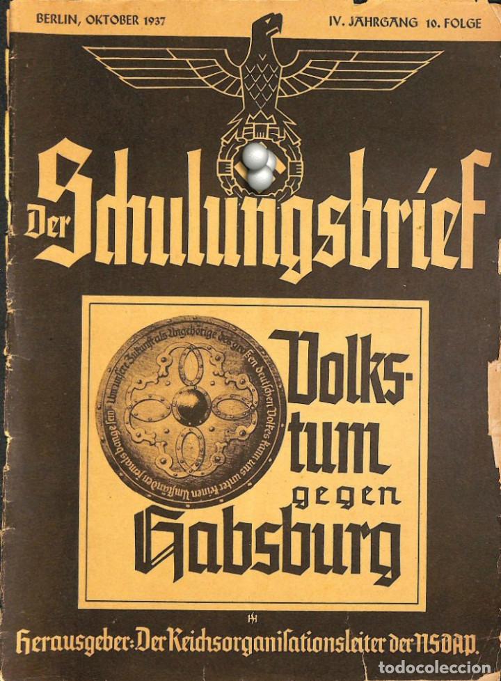 Military Antiques: 6433	REVISTA NAZI 3.Reich	DER SCHULUNGSBRIEF	No. 10	-1937	4th year, October	-	Volkstum gegen Habsbur